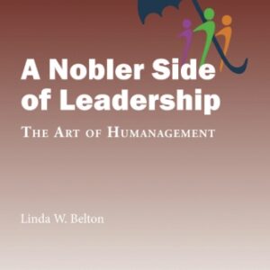 A Nobler Side of Leadership - Book